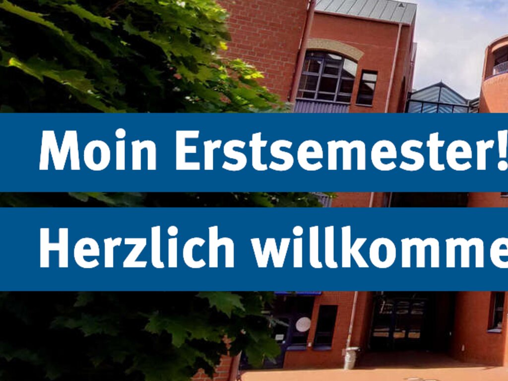 Moin Erstsemester Schriftzug Moin Erstsemester. Herzlich willkommen.